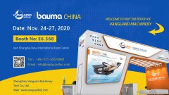 Шанхайская выставка Bauma 2020, Vanguard Machinery приглашает вас принять участие вместе